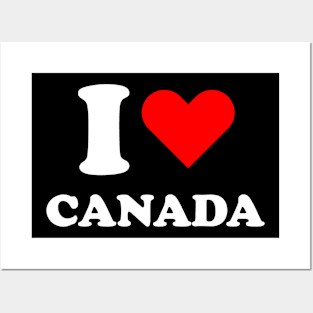 I ♥️ Canada, I love Canada, I love C anaL a Posters and Art